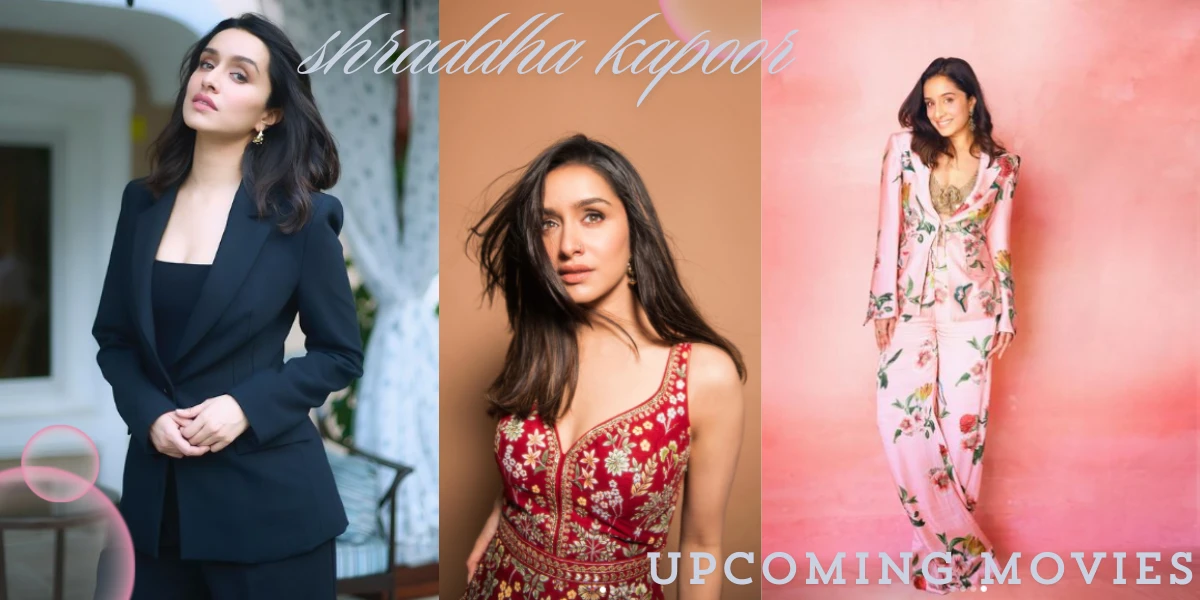 Shraddha Kapoor's upcoming movies after the success of 'Stree 2'.