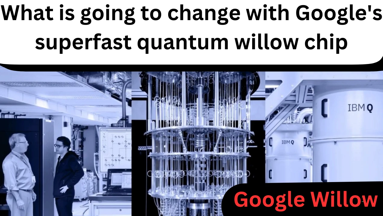 Google's Willow chip Quantum Computing Chip